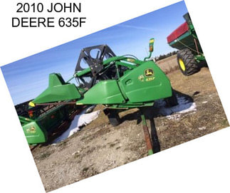 2010 JOHN DEERE 635F