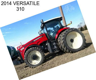 2014 VERSATILE 310