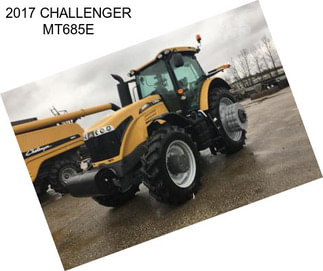 2017 CHALLENGER MT685E