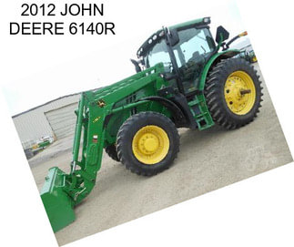 2012 JOHN DEERE 6140R