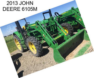 2013 JOHN DEERE 6105M