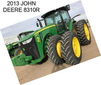 2013 JOHN DEERE 8310R