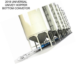 2018 UNIVERSAL UNIVEY HOPPER BOTTOM CONVEYOR