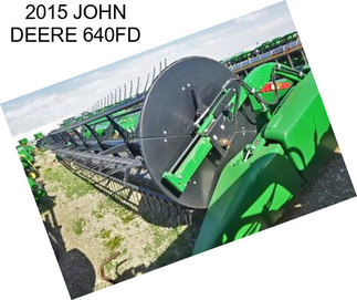 2015 JOHN DEERE 640FD