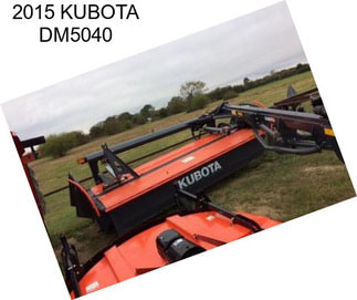 2015 KUBOTA DM5040