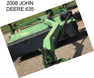 2008 JOHN DEERE 635