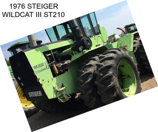 1976 STEIGER WILDCAT III ST210