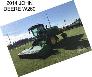 2014 JOHN DEERE W260