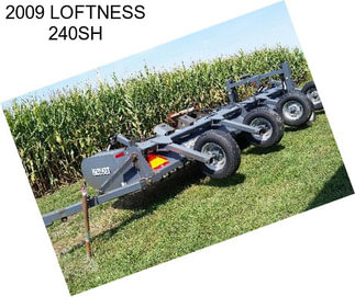 2009 LOFTNESS 240SH