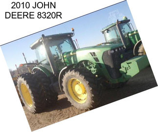 2010 JOHN DEERE 8320R