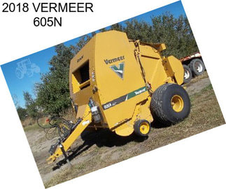 2018 VERMEER 605N