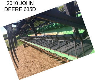 2010 JOHN DEERE 635D
