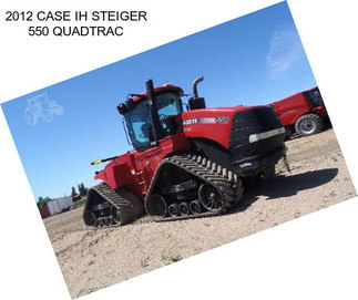 2012 CASE IH STEIGER 550 QUADTRAC