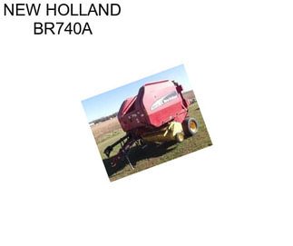 NEW HOLLAND BR740A