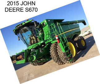 2015 JOHN DEERE S670