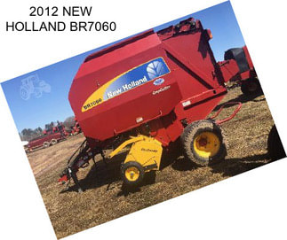 2012 NEW HOLLAND BR7060