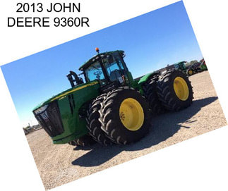 2013 JOHN DEERE 9360R