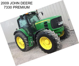 2009 JOHN DEERE 7330 PREMIUM