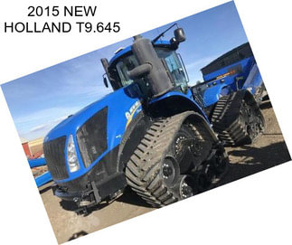 2015 NEW HOLLAND T9.645