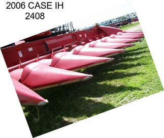 2006 CASE IH 2408