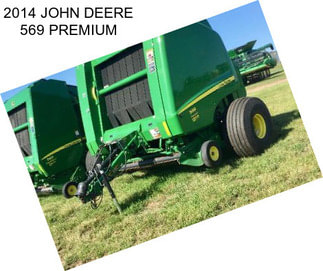 2014 JOHN DEERE 569 PREMIUM