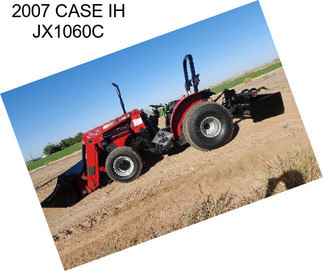 2007 CASE IH JX1060C