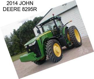 2014 JOHN DEERE 8295R