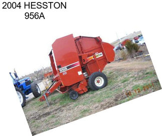 2004 HESSTON 956A