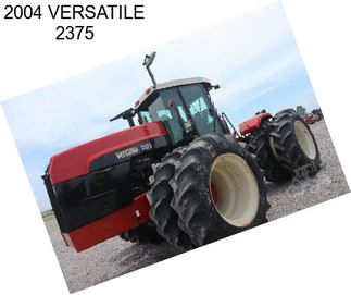 2004 VERSATILE 2375