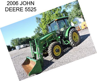 2006 JOHN DEERE 5525