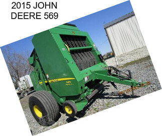 2015 JOHN DEERE 569