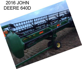 2016 JOHN DEERE 640D