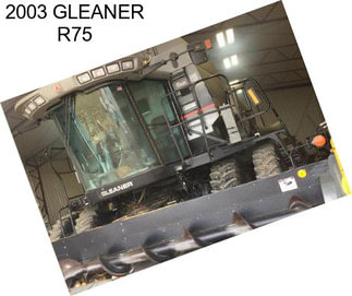 2003 GLEANER R75