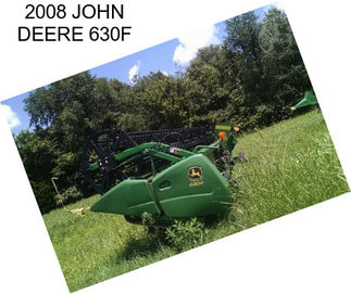 2008 JOHN DEERE 630F