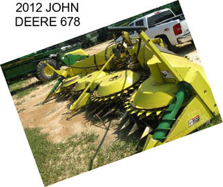 2012 JOHN DEERE 678