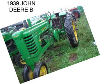 1939 JOHN DEERE B