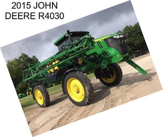 2015 JOHN DEERE R4030