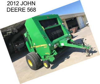 2012 JOHN DEERE 568