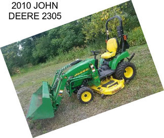 2010 JOHN DEERE 2305