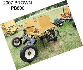 2007 BROWN PB800