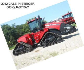 2012 CASE IH STEIGER 600 QUADTRAC