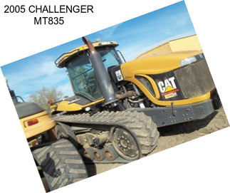 2005 CHALLENGER MT835