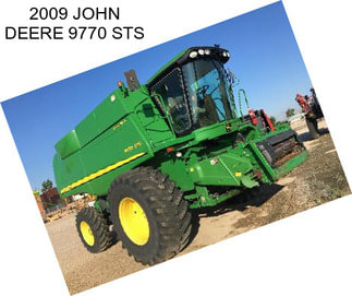 2009 JOHN DEERE 9770 STS