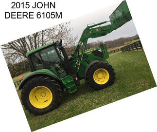 2015 JOHN DEERE 6105M