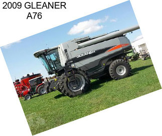 2009 GLEANER A76