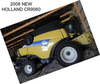 2008 NEW HOLLAND CR9060