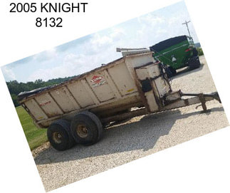 2005 KNIGHT 8132