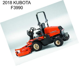 2018 KUBOTA F3990