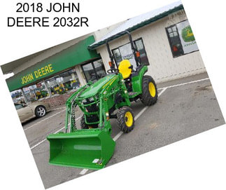 2018 JOHN DEERE 2032R