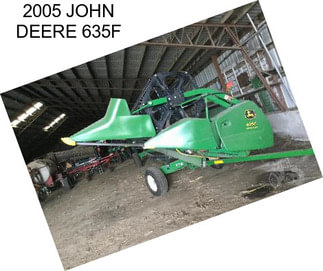 2005 JOHN DEERE 635F